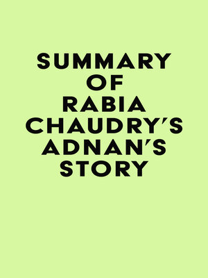 cover image of Summary of Rabia Chaudry's Adnan's Story